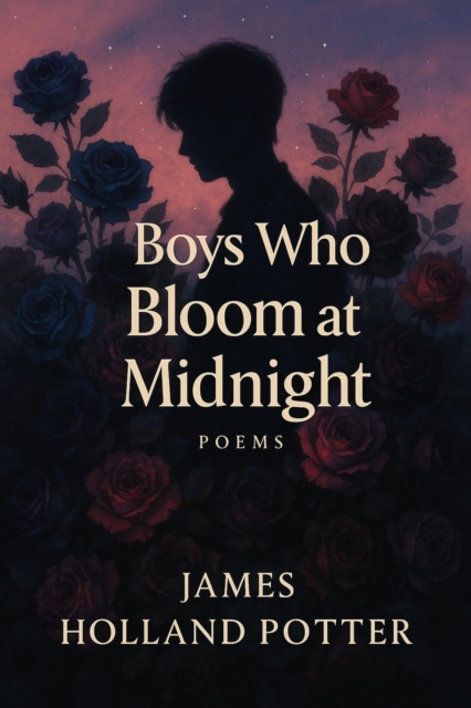 Boys Who Bloom at Midnight
