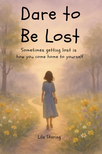 Dare to Be Lost