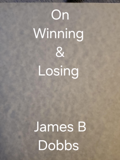 On Winning & Losing
