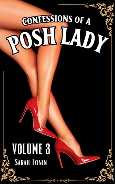 Confessions of a Posh Lady 3