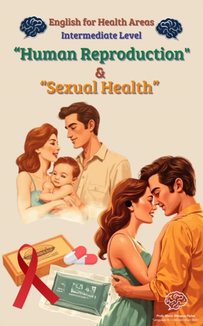 English for Health Areas: &quote;Human Reproduction and Sexual Health&quote;