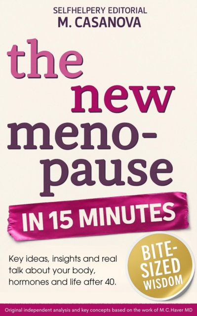 New Menopause - In 15 Minutes.