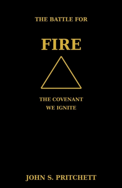 Battle for Fire: The Covenant We Ignite