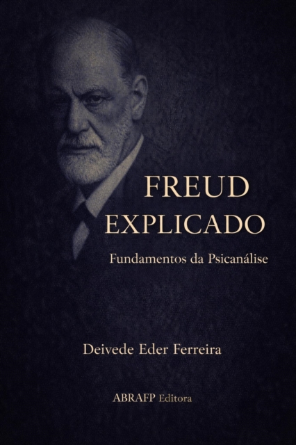 FREUD EXPLICADO: Fundamentos da Psicanalise