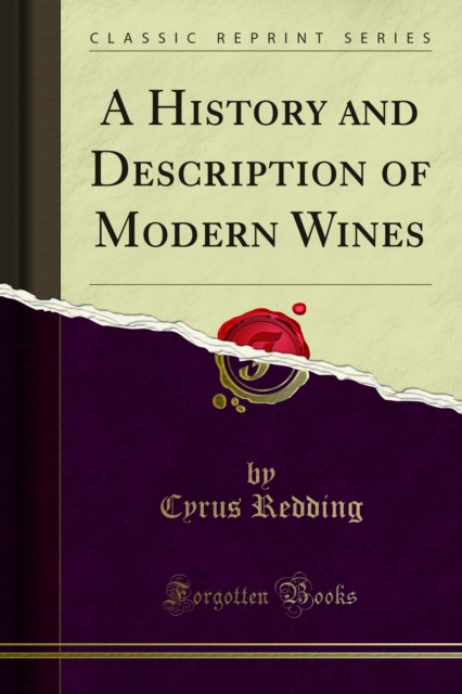 History and Description of Modern Wines