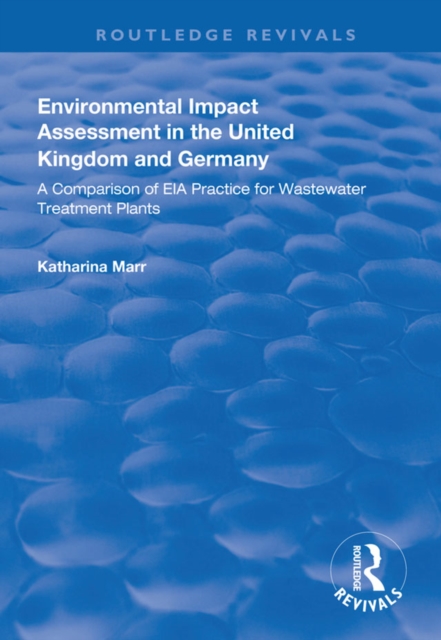 Environmental Impact Assessment in the United Kingdom and Germany