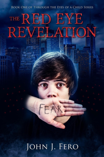 Red Eye Revelation (Through the Eyes of a Child, Book 1)