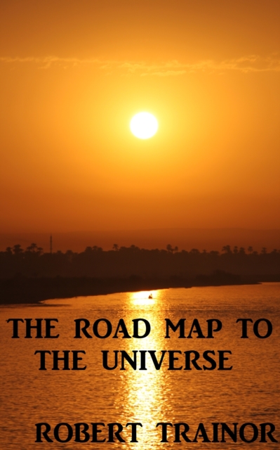 Road Map to the Universe