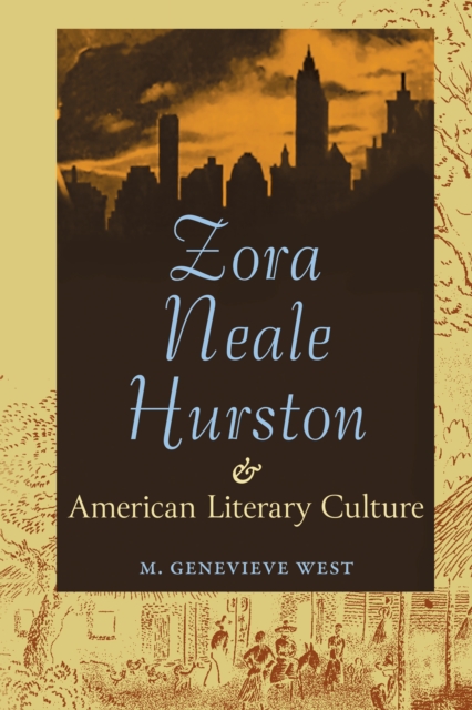 Zora Neale Hurston and American Literary Culture