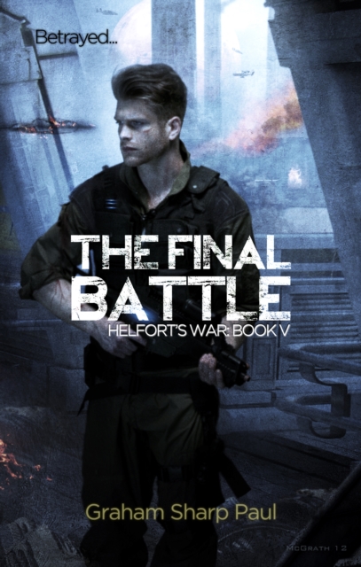Final Battle: Helfort's War Book 5