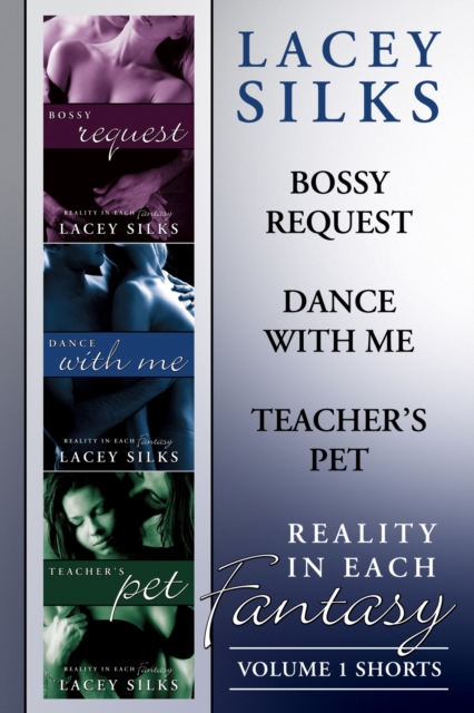 Reality in Each Fantasy (Erotic Shorts 1-3) Collection