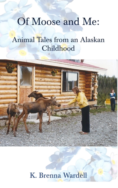 Of Moose and Me