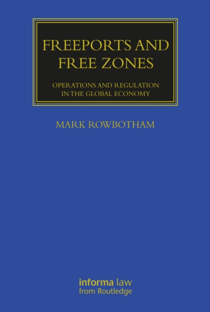 Freeports and Free Zones