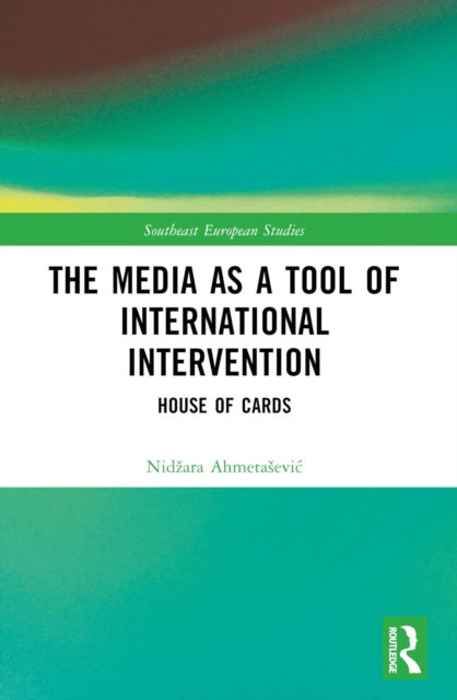 Media as a Tool of International Intervention