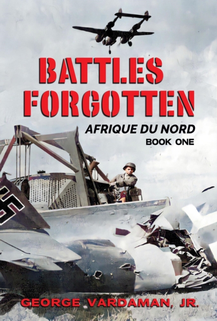 Battles Forgotten - Afrique du Nord