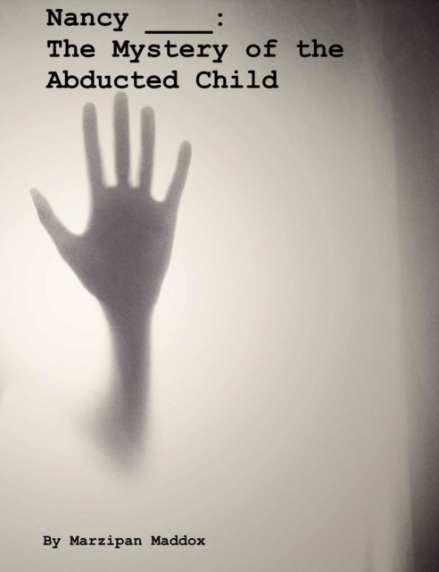 Nancy ____:  The Mystery of the Abducted Child