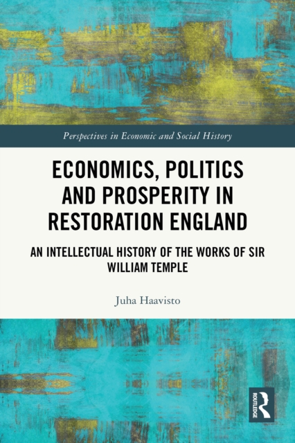 Economics, Politics and Prosperity in Restoration England