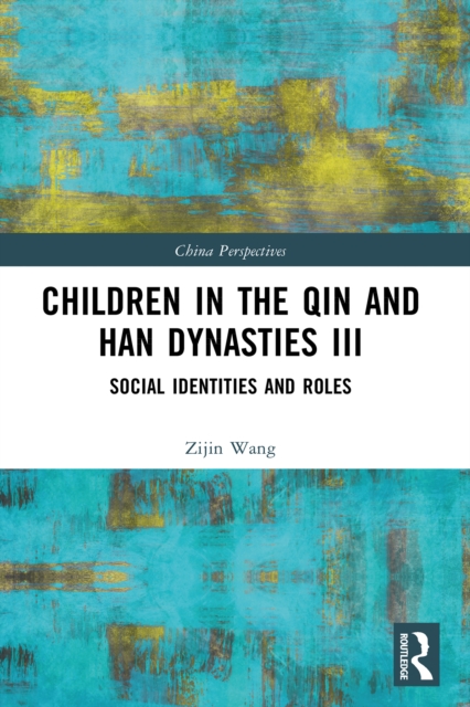 Children in the Qin and Han Dynasties III