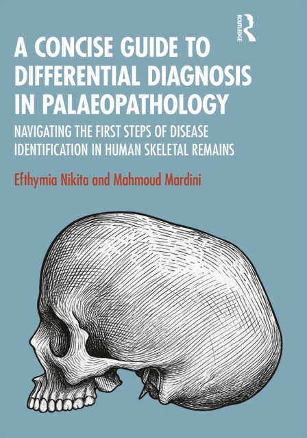 Concise Guide to Differential Diagnosis in Palaeopathology