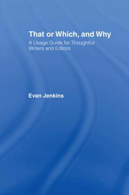 That or Which, and Why