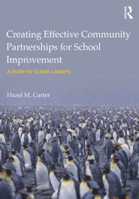 Creating Effective Community Partnerships for School Improvement
