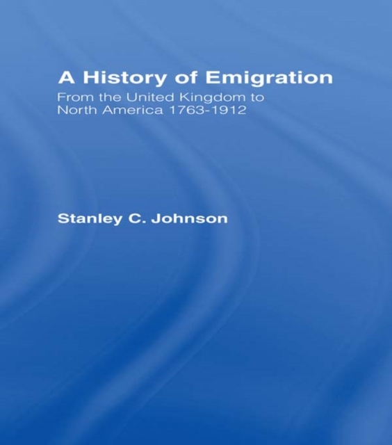 Emigration from the United Kingdom to North America, 1763-1912