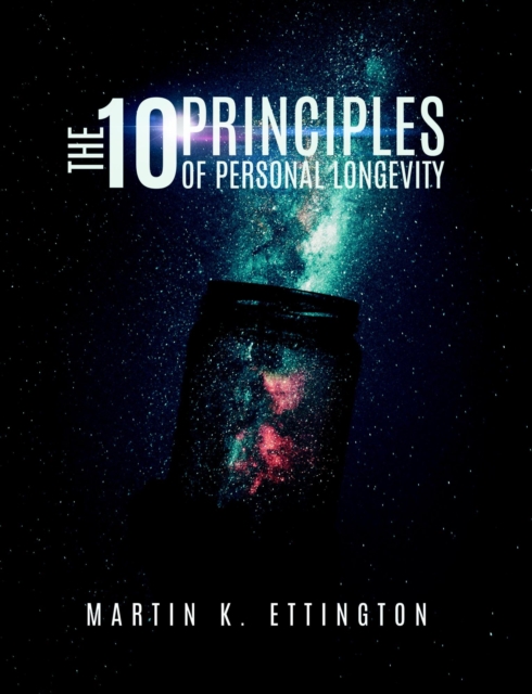10 Principles of Personal Longevity (2015 Version)