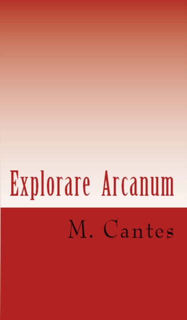 Explorare Arcanum - Michael Cantes
