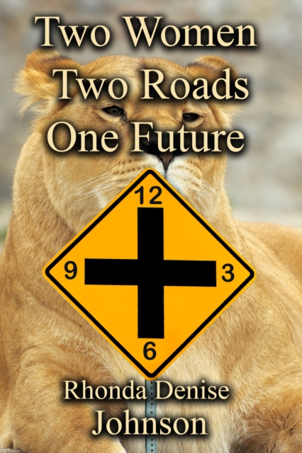 Two Women Two Roads One Future: Book 1 of the Orisha Series
