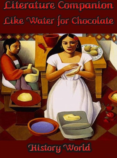 Literature Companion: Like Water for Chocolate