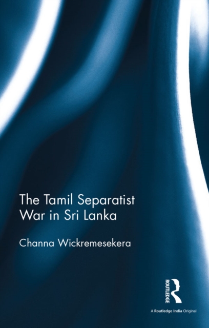 Tamil Separatist War in Sri Lanka