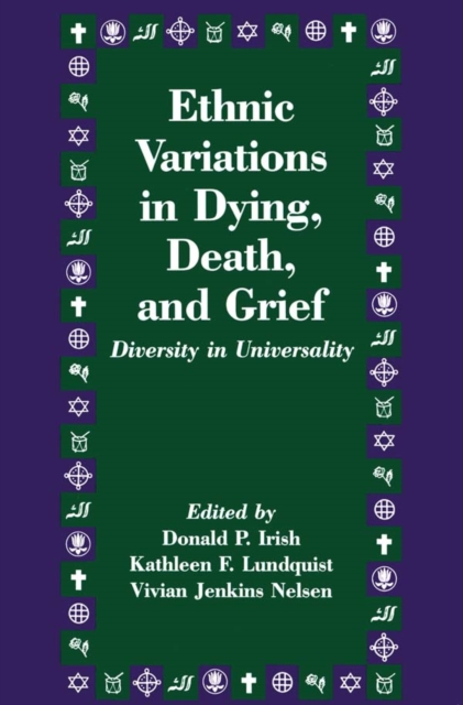 Ethnic Variations in Dying, Death and Grief