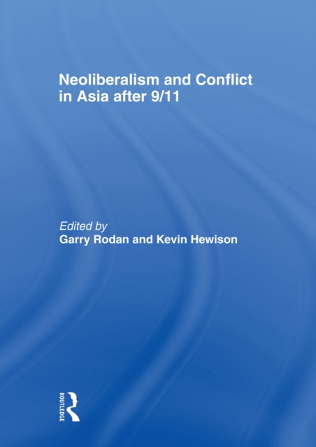 Neoliberalism and Conflict In Asia After 9/11