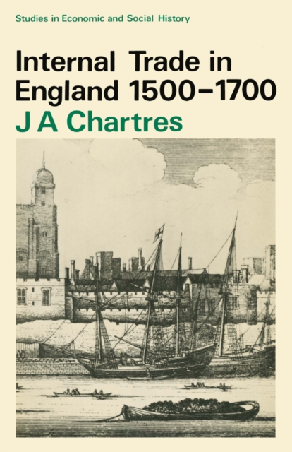 Internal Trade in England, 1500-1700