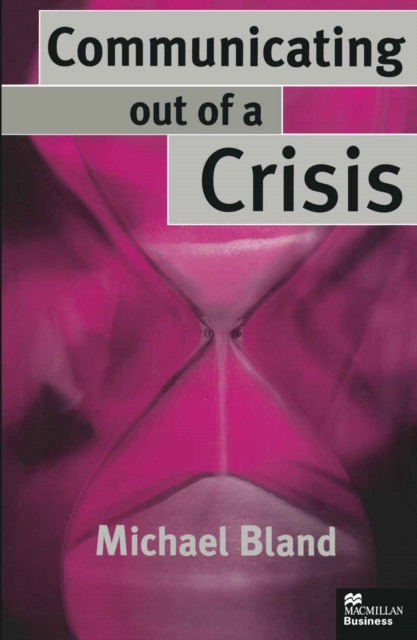 Communicating out of a Crisis