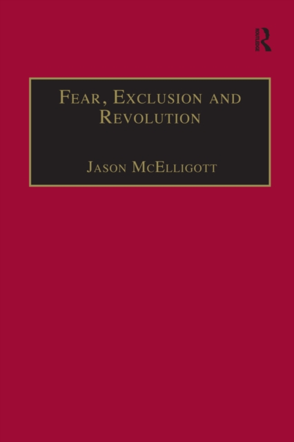 Fear, Exclusion and Revolution
