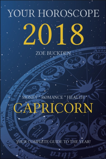 Your Horoscope 2018: Capricorn