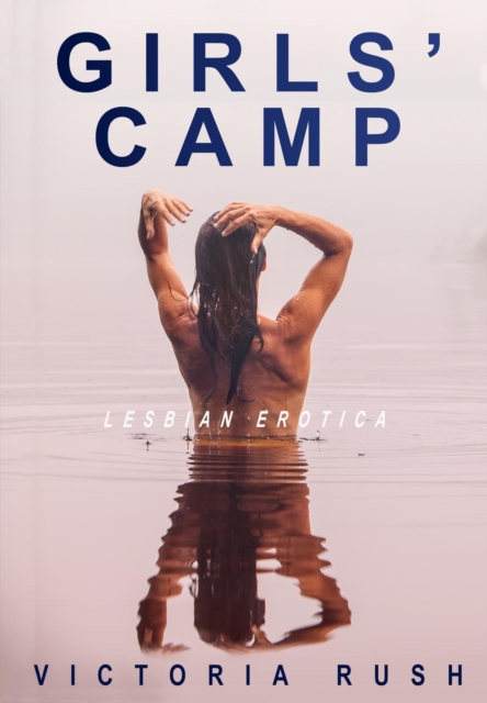 Girls' Camp: Lesbian Erotica
