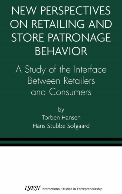 New Perspectives on Retailing and Store Patronage Behavior
