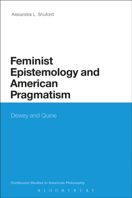 Feminist Epistemology and American Pragmatism