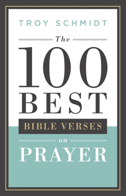100 Best Bible Verses on Prayer