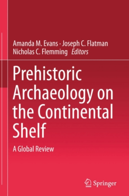 Prehistoric Archaeology on the Continental Shelf