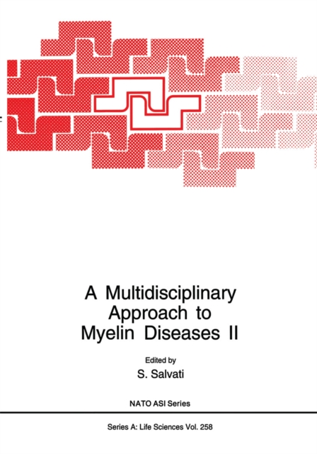 Multidisciplinary Approach to Myelin Diseases II