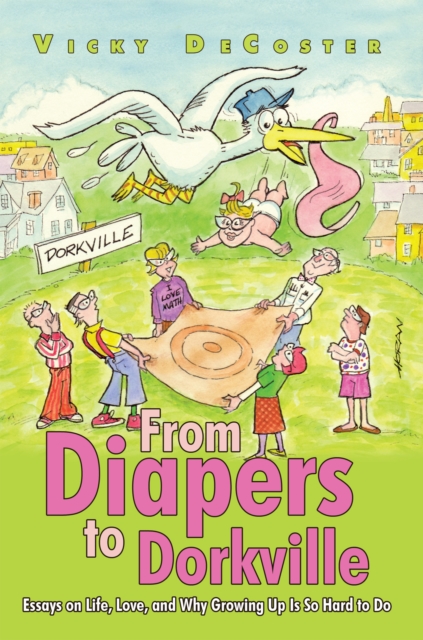 From Diapers to Dorkville