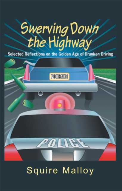 Swerving Down the Highway