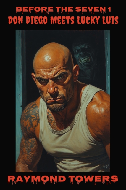 Before The Seven 1: Don Diego Meets Lucky Luis