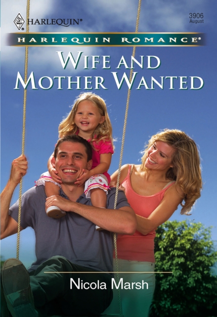 Wife and Mother Wanted (Mills & Boon Cherish)