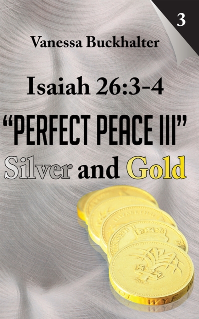 Isaiah 26:3-4 "e;Perfect Peace Iii"e;