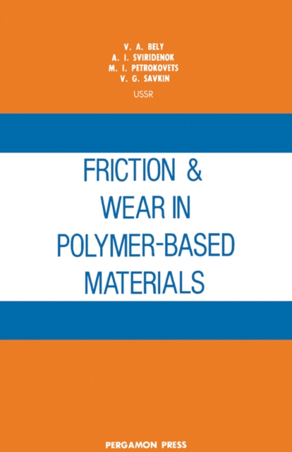 Friction and Wear in Polymer-Based Materials