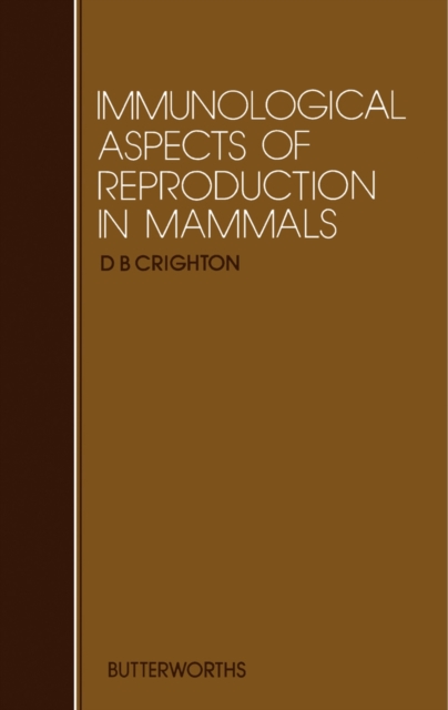 Immunological Aspects of Reproduction in Mammals